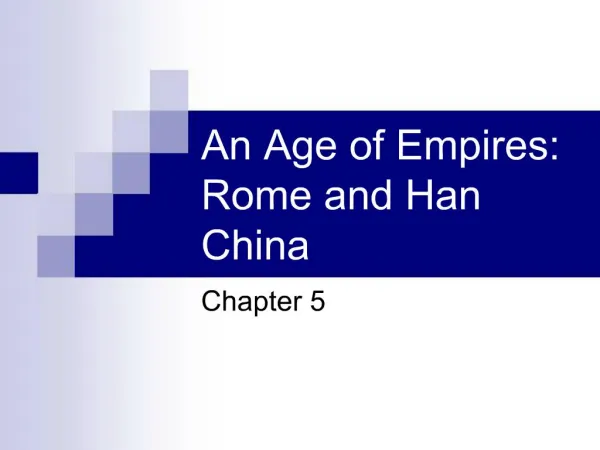 An Age of Empires: Rome and Han China