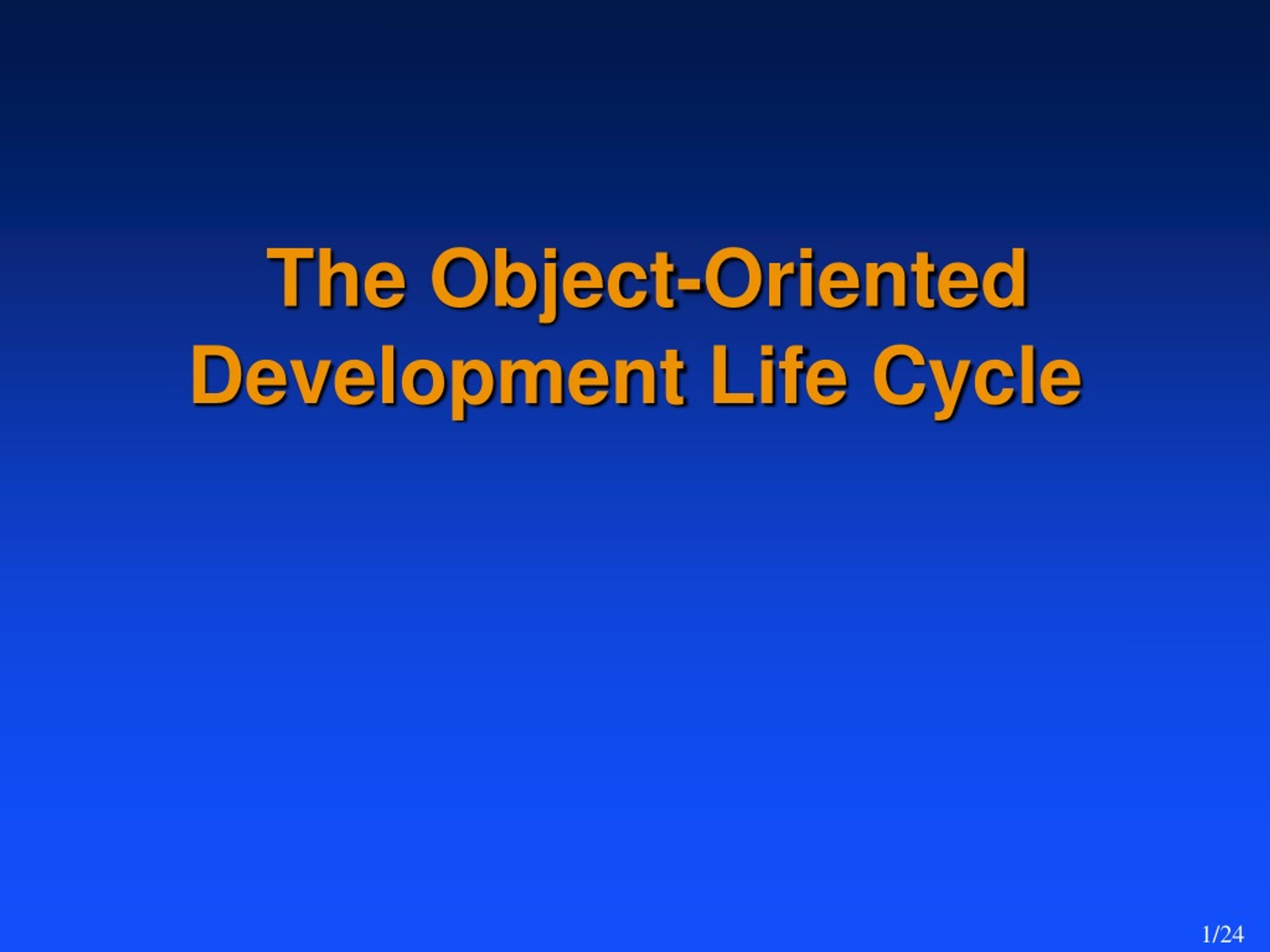 PPT - The Object-Oriented Development Life Cycle PowerPoint ...