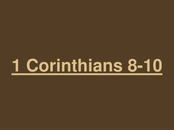 1 Corinthians 8-10
