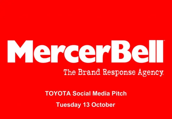 TOYOTA Social Media Pitch Tuesday 13 October