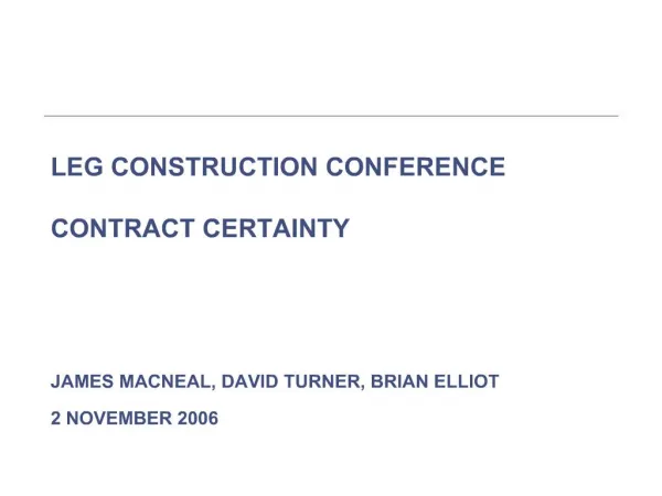 LEG CONSTRUCTION CONFERENCE CONTRACT CERTAINTY