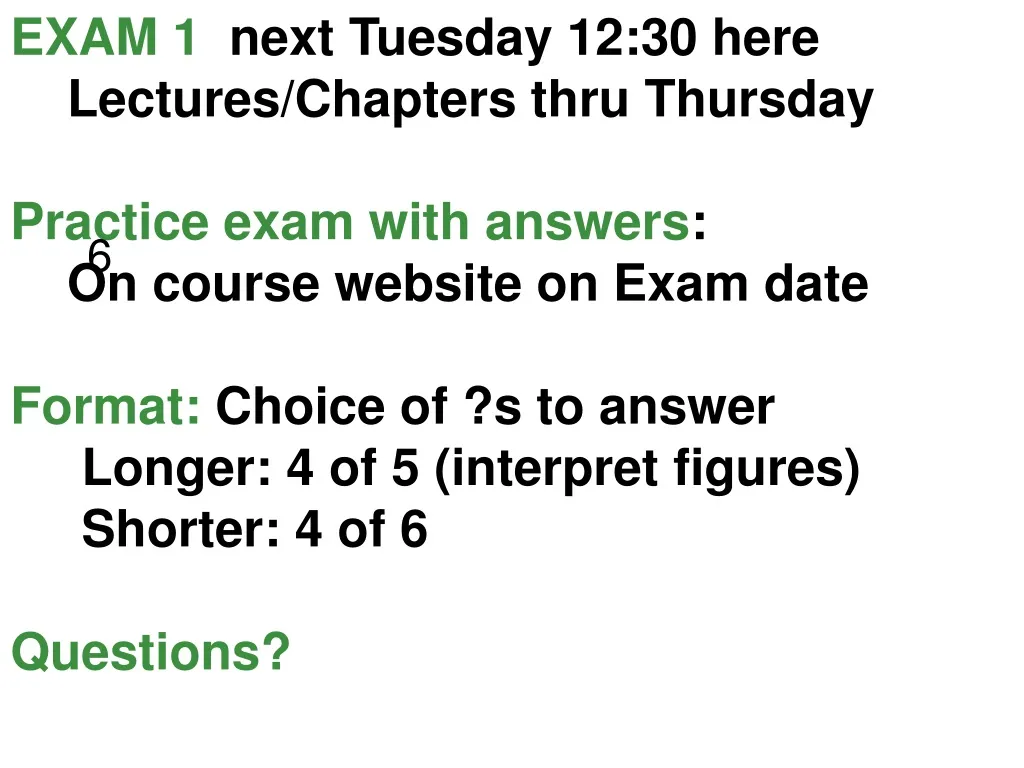 exam 1 next tuesday 12 30 here lectures chapters