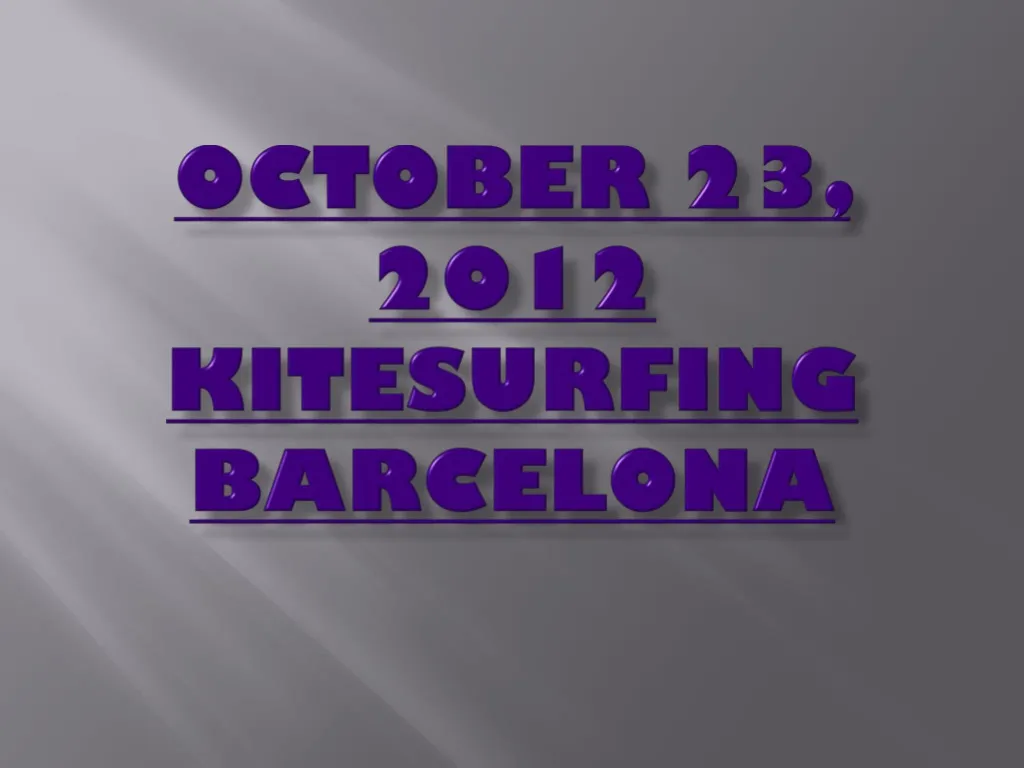 october 23 2012 kitesurfing barcelona