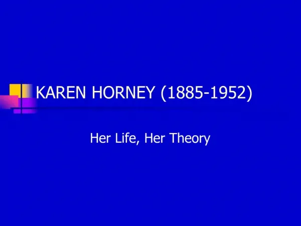 KAREN HORNEY 1885-1952