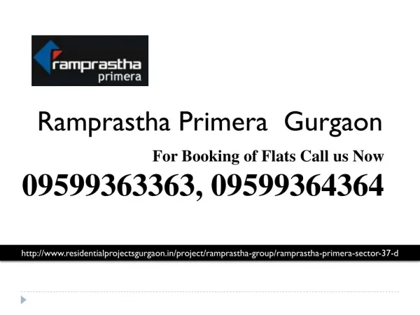 Primera Gurgaon Call 9599363363
