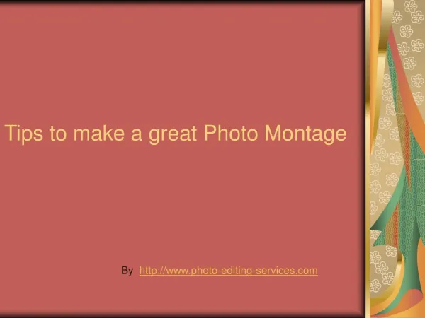 Tips in making photo montage