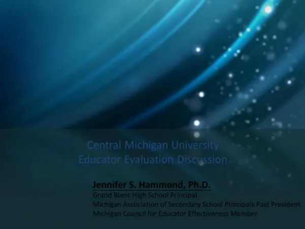 Jennifer S. Hammond, Ph.D. Grand Blanc High School Principal Michigan Association of Secondary School Principals Past