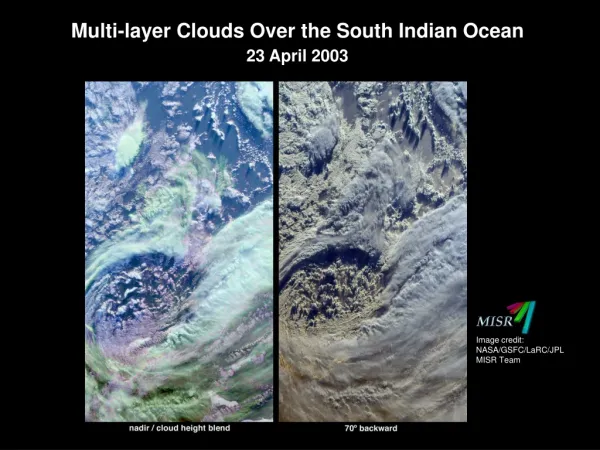 Multi-layer Clouds Over the South Indian Ocean 23 April 2003