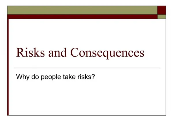 Risks and Consequences
