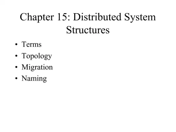 Chapter 15: Distributed System Structures