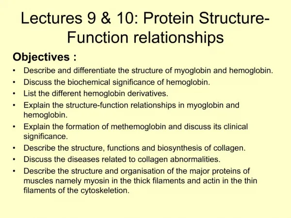 Lectures 9 10: Protein Structure-Function relationships