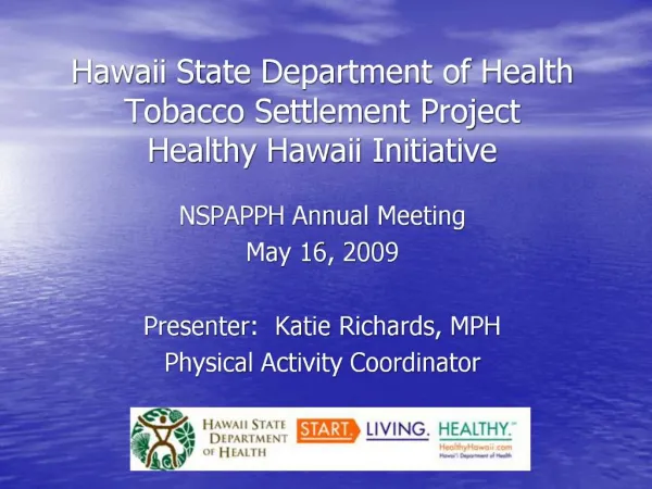 Hawaii State Department of Health Tobacco Settlement Project Healthy Hawaii Initiative