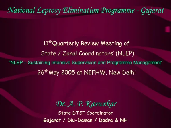 Dr. A. P. Kaswekar State DTST Coordinator Gujarat