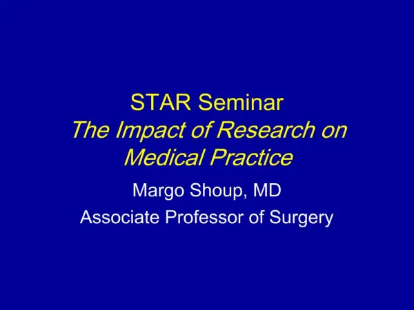STAR Seminar The Impact of Research on Medical Practice