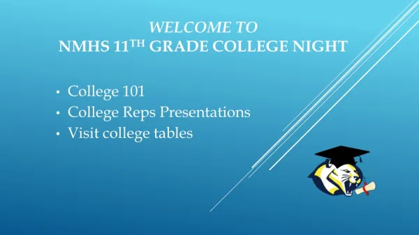 Welcome to NMHS 11 th grade college night