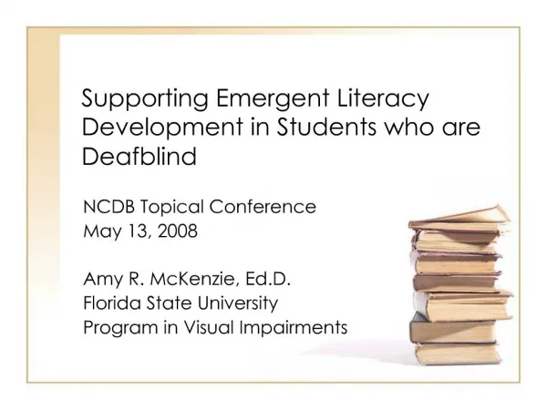 Supporting Emergent Literacy Development in Students who are Deafblind