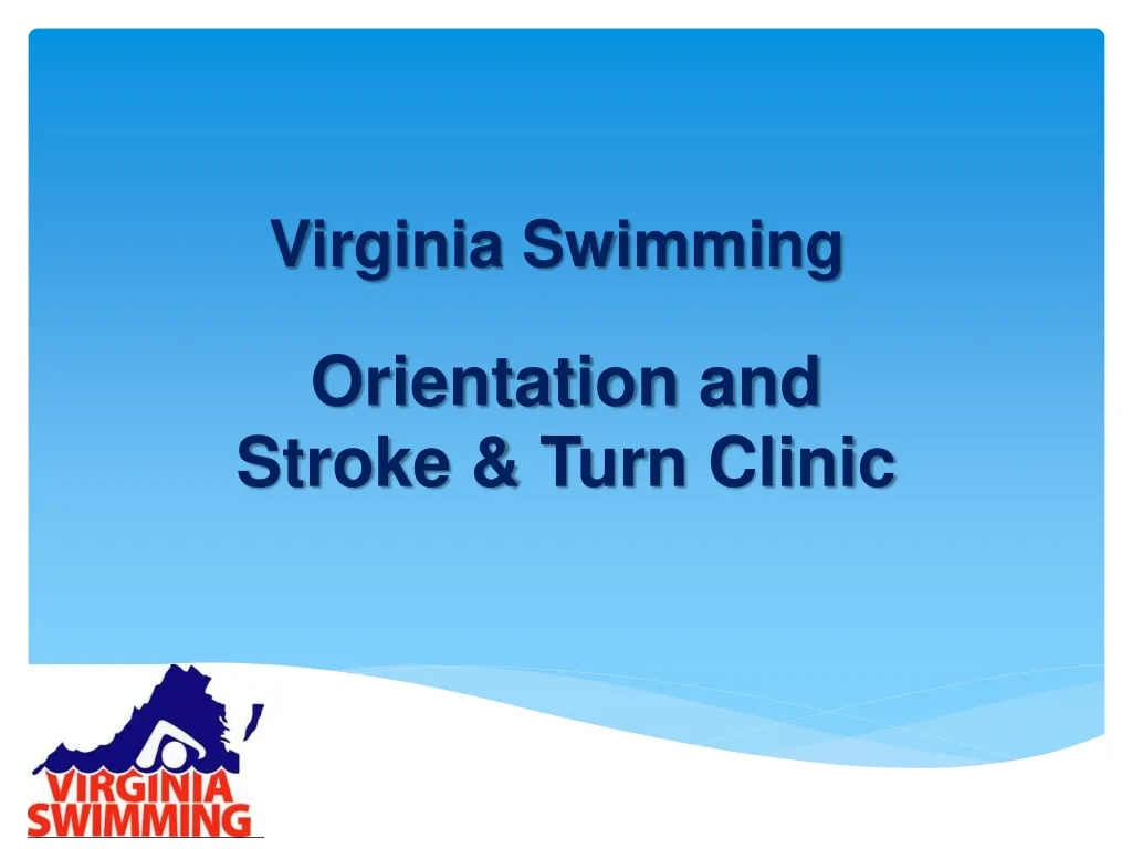 orientation and stroke turn clinic