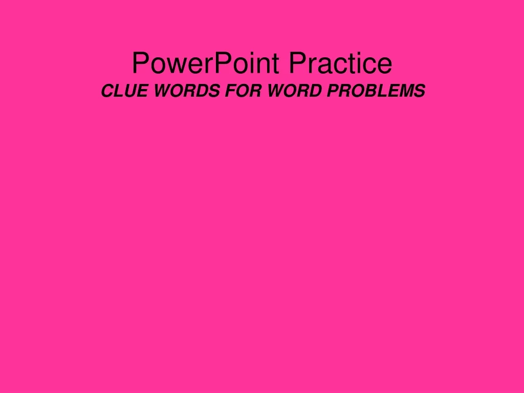powerpoint practice clue words for word problems