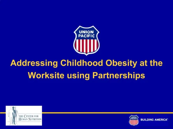 Addressing Childhood Obesity at the Worksite using Partnerships
