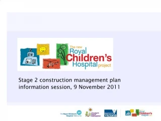 Stage 2 construction management plan information session, 9 November 2011 - slide 1