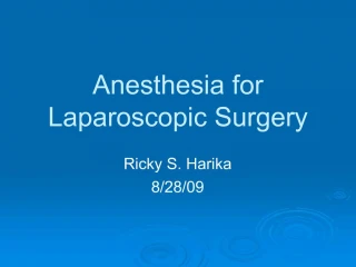 Anesthesia for Laparoscopic Surgery - slide 1