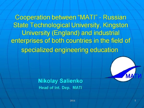 Cooperation between MATI - Russian State Technological University, Kingston University England and industrial enterpri