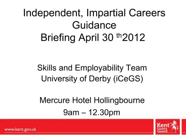 Independent, Impartial Careers Guidance Briefing April 30th 2012