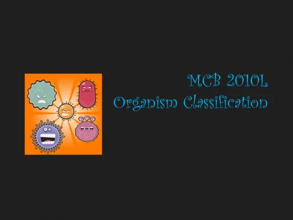 MCB 2010L Organism Classification