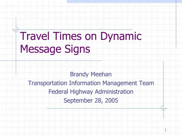 Travel Times on Dynamic Message Signs