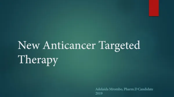 New Anticancer Targeted Therapy