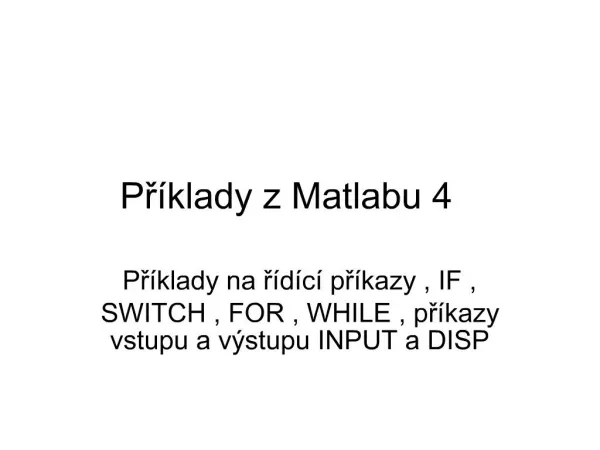 Pr klady z Matlabu 4