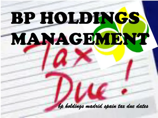 BP Holdings: Beheersing van de vervaldatum voor belastingen