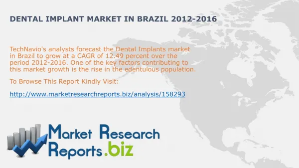 Dental Implant Market in Brazil Trends 2012-2016:MarketResea