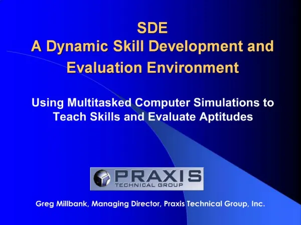 SDE A Dynamic Skill Development and Evaluation Environment