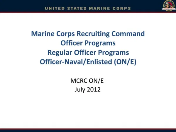 Marine Corps Recruiting Command Officer Programs Regular Officer Programs Officer-Naval