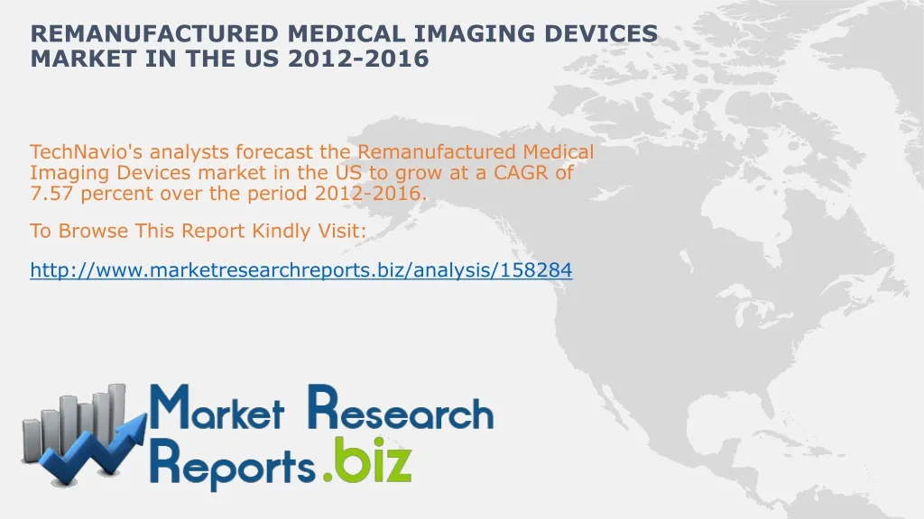 remanufactured medical imaging devices market in the us 2012 2016
