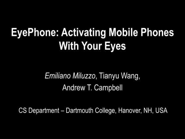 EyePhone : Activating Mobile Phones With Your Eyes