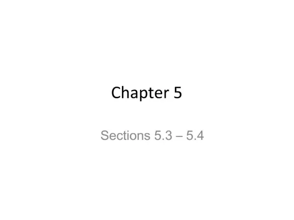 Sections 5.3 5.4