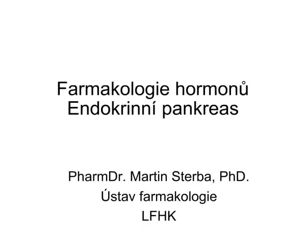 Farmakologie hormonu Endokrinn pankreas