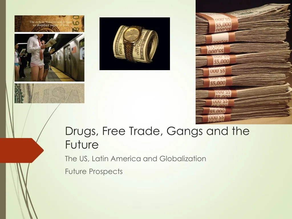 drugs free trade gangs and the future