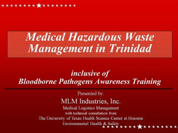 Medical Hazardous Waste Management in Trinidad inclusive of Bloodborne Pathogens Awareness Training