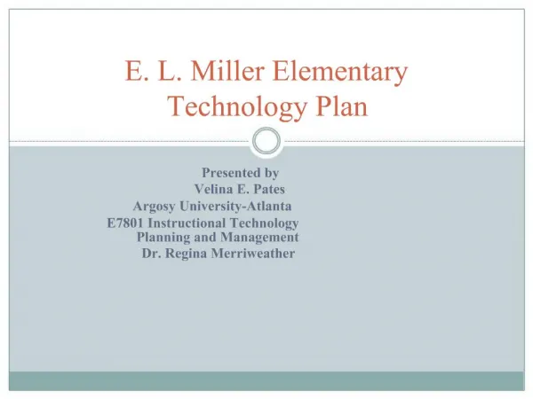 E. L. Miller Elementary Technology Plan
