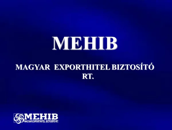 MEHIB MAGYAR EXPORTHITEL BIZTOS T RT.