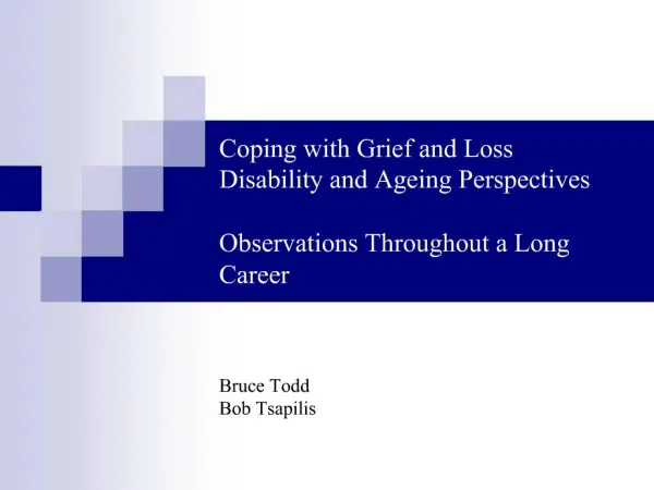 Coping with Grief and Loss Disability and Ageing Perspectives Observations Throughout a Long Career