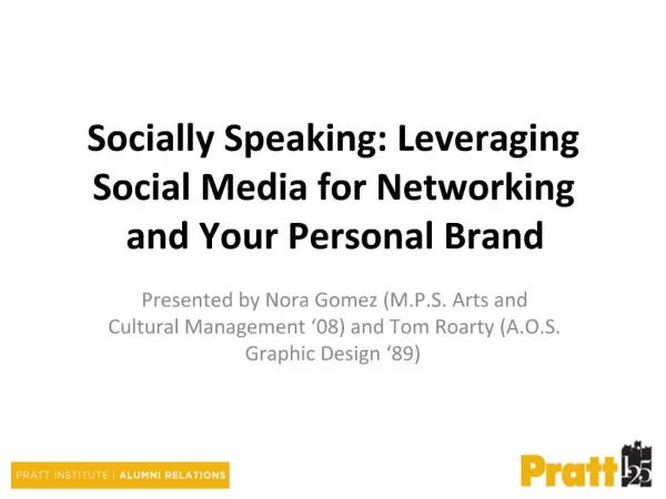 Socially Speaking: Leveraging Social Media for Networking and Your Personal Brand