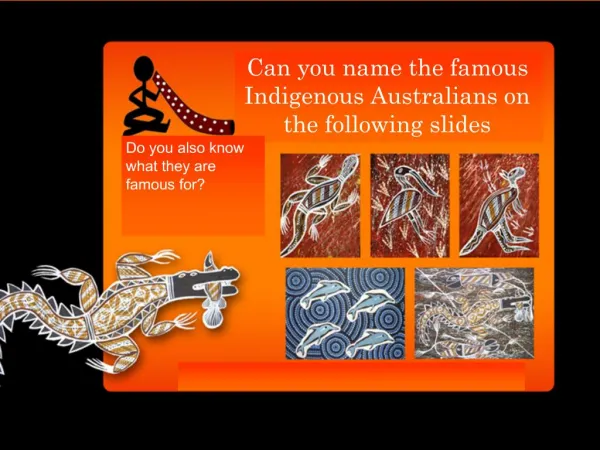 Can you name the famous Indigenous Australians on the following slides