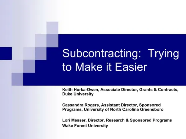 Subcontracting: Trying to Make it Easier