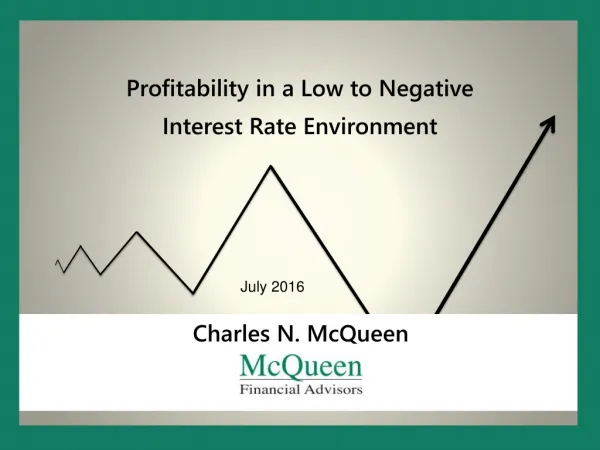 Profitability in a Low to Negative Interest Rate Environment