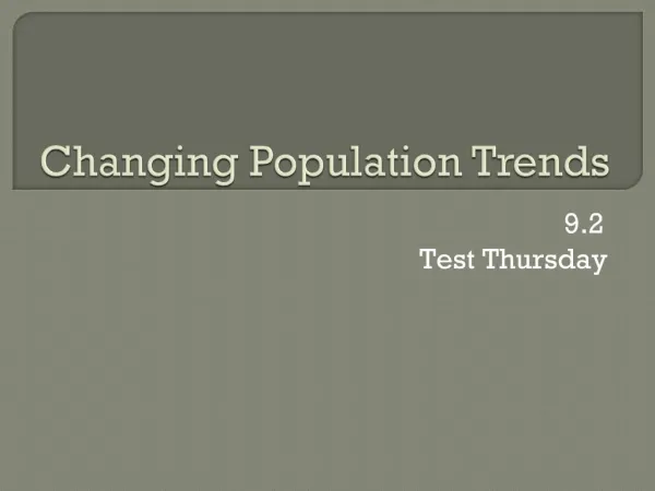 Changing Population Trends