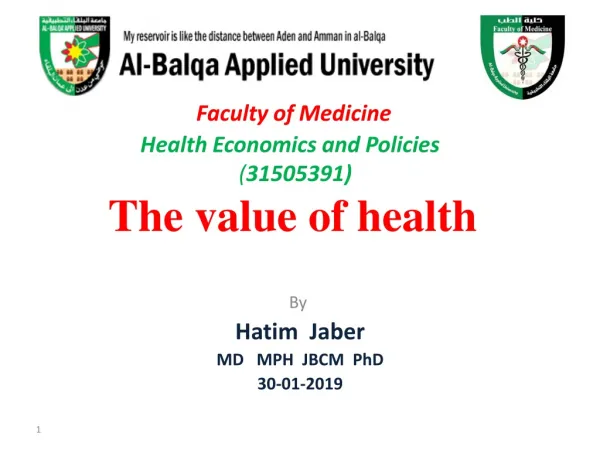 Faculty of Medicine Health Economics and Policies ( 31505391) The value of health